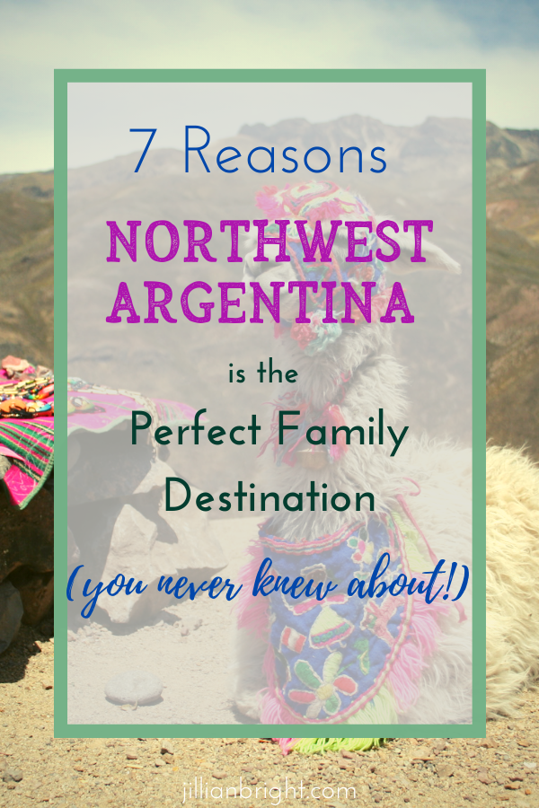 7 Reasons Northwest Argentina